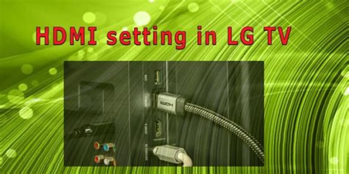 How do I change the HDMI settings on my LG TV?