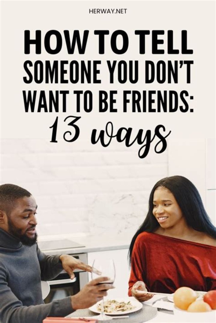 How do you tell someone you don't want to go on a date?