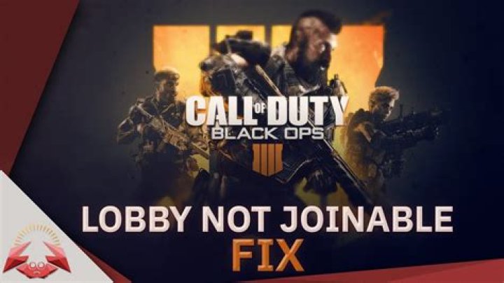 Why does Black Ops 4 keep saying lobby not joinable?